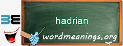 WordMeaning blackboard for hadrian